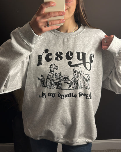 Rescue Is My Favorite Breed Crew